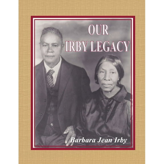 Our Irby Legacy (Paperback)