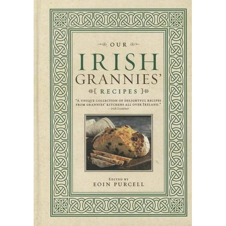 Our Irish Grannies? Recipes