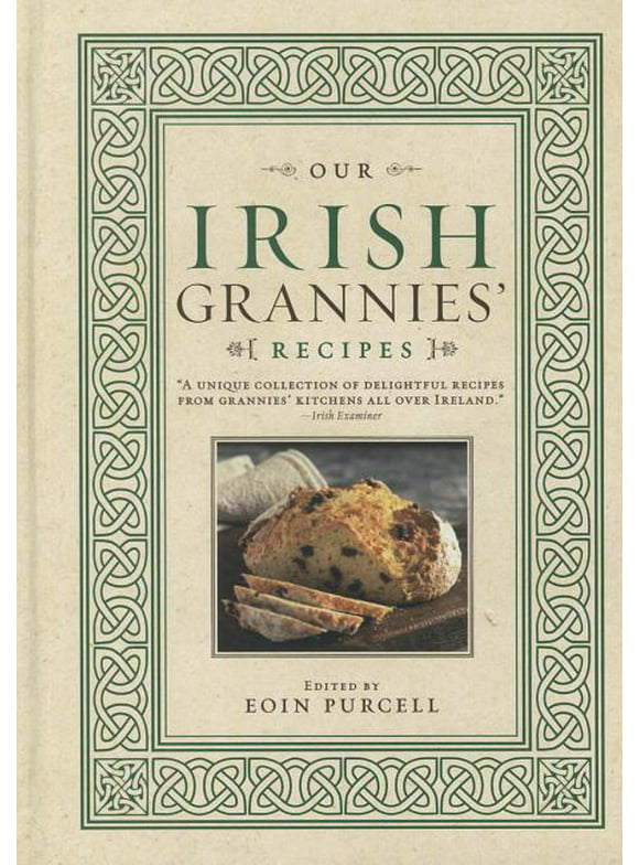 Our Irish Grannies? Recipes