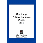 Our Jenny A Story For Young People 1854 Paperback