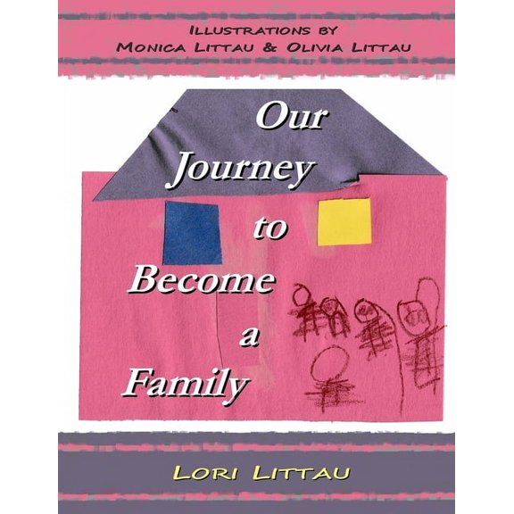 Our Journey to Become a Family (Paperback)