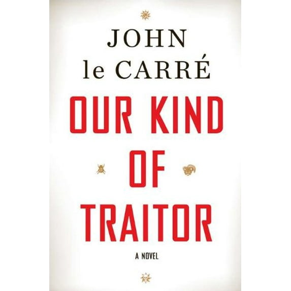 Pre-Owned Our Kind of Traitor: A Novel (Hardcover) 0670022241 9780670022243