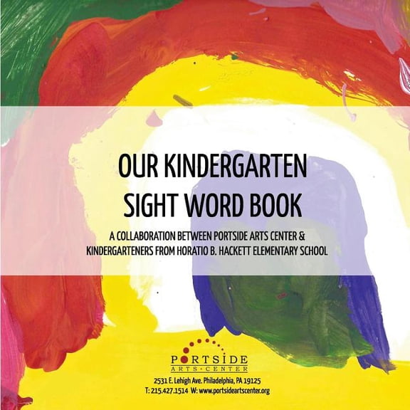 Our Kindergarten Sight Word Book : Illustrated by Ms. Barca's Kindergarten Class (Paperback)