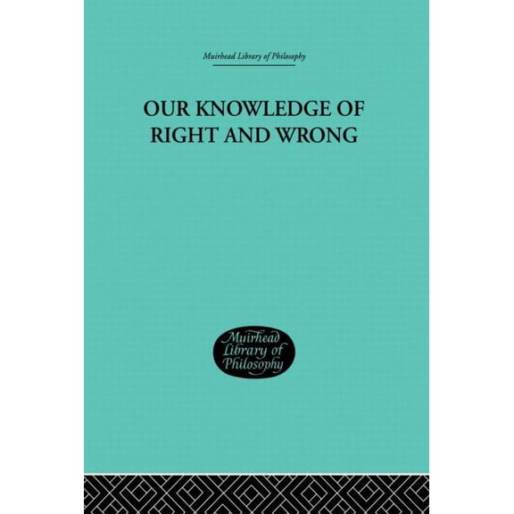 Our Knowledge of Right and Wrong, (Paperback)