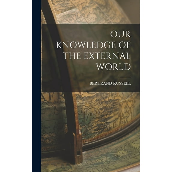 Our Knowledge of the External World (Hardcover)