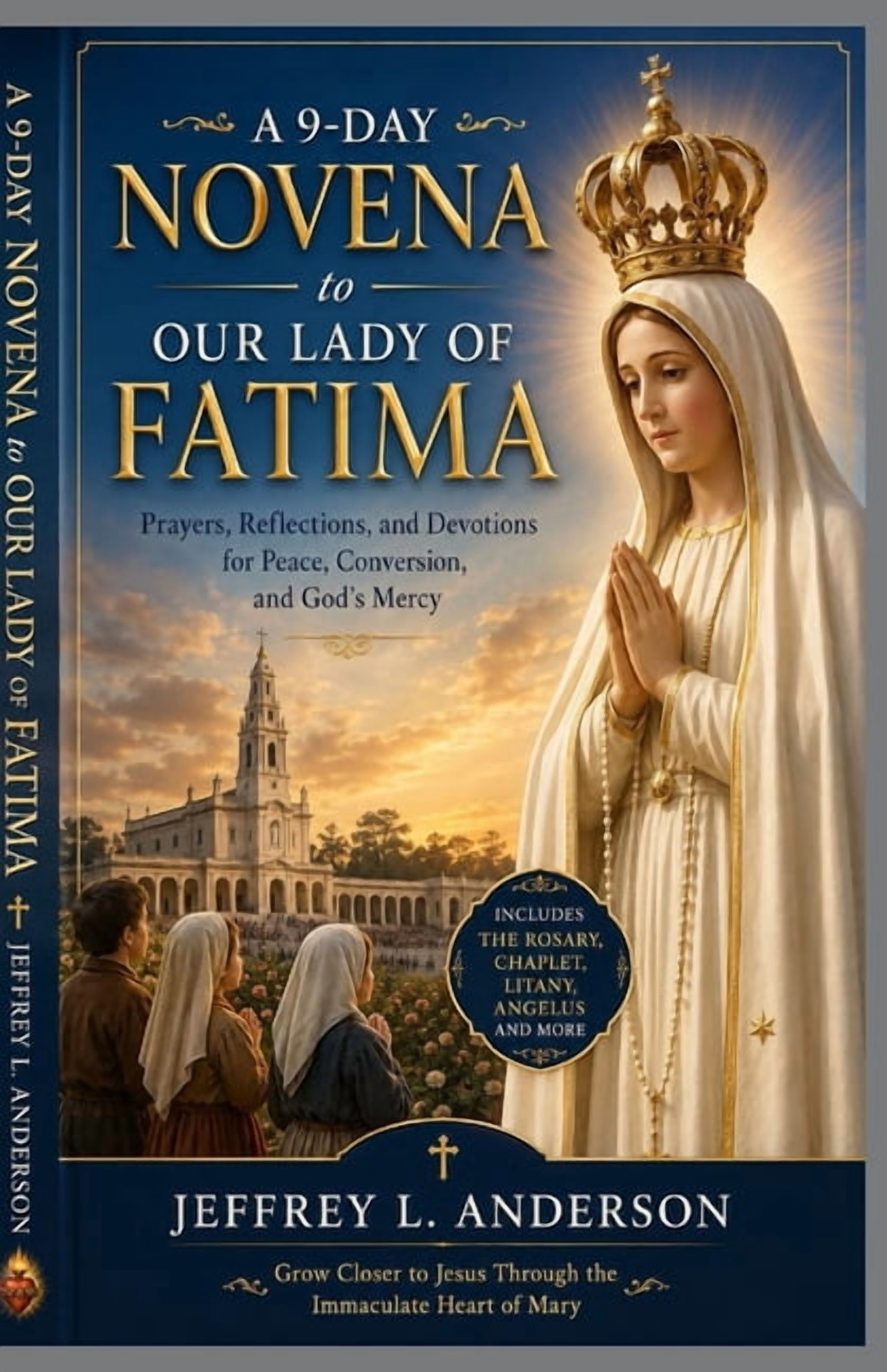 Our Lady of Fatima Novena: Powerful 9-Day Prayers for Peace, Healing, Conversion, and Divine Mercy, (Paperback)