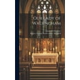 thumbnail image 1 of Our Lady of Walsingham, (Hardcover), 1 of 1