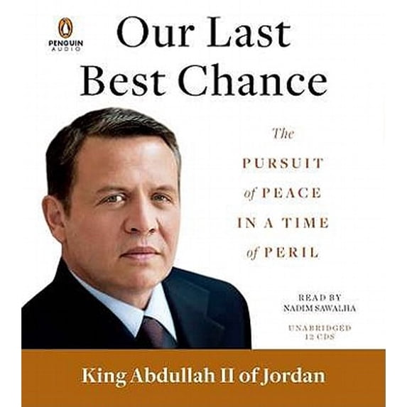 Pre-Owned Our Last Best Chance: The Pursuit of Peace in a Time of Peril Paperback