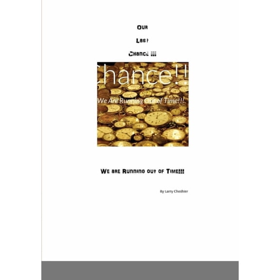 Our Last Chance!!!, (Paperback)