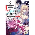 thumbnail image 1 of Our Last Crusade or the Rise of a New Wo Our Last Crusade or the Rise of a New World, Vol. 2 (Light Novel): Volume 2, (Paperback), 1 of 1