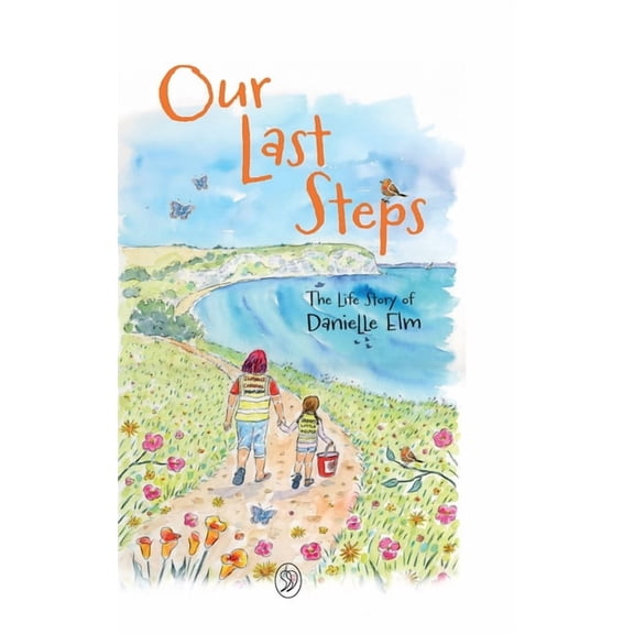 Our Last Steps, (Hardcover)