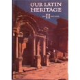 thumbnail image 1 of Pre-Owned Our Latin Heritage (Hardcover) 0153894687 9780153894688, 1 of 1
