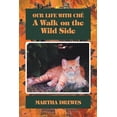 thumbnail image 1 of Our Life With ChÃ©: A Walk on the Wild Side, (Paperback), 1 of 1