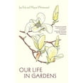 thumbnail image 1 of Pre-Owned Our Life in Gardens (Paperback) 0374532133 9780374532130, 1 of 1