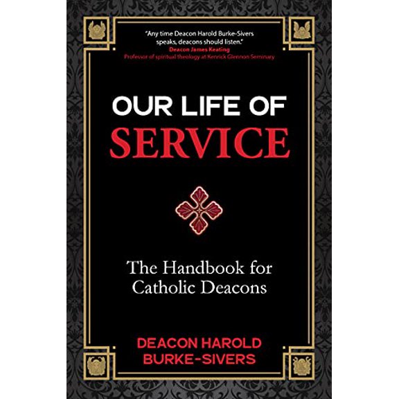 Pre-Owned Our Life of Service: The Handbook for Catholic Deacons (Paperback) 1646800923 9781646800926