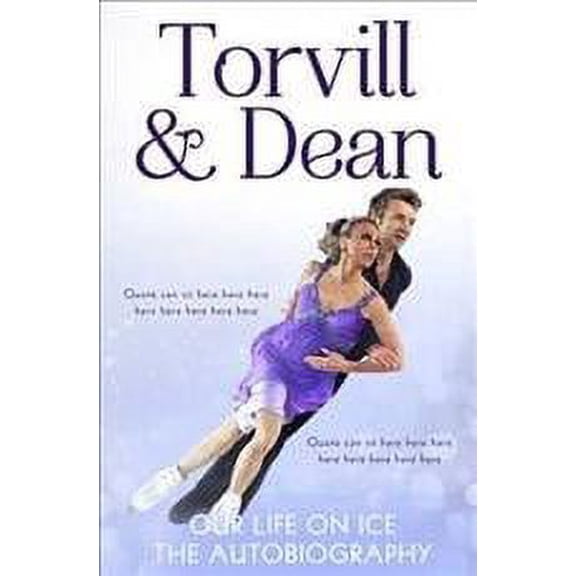 Our Life on Ice : The Autobiography