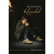 Our Little Secret, Revealed Hardcover by Blythe Hardy