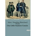 thumbnail image 1 of Our Little Siamese Cousin: A Journey into the Heart of Siamese Childhood, (Paperback), 1 of 1