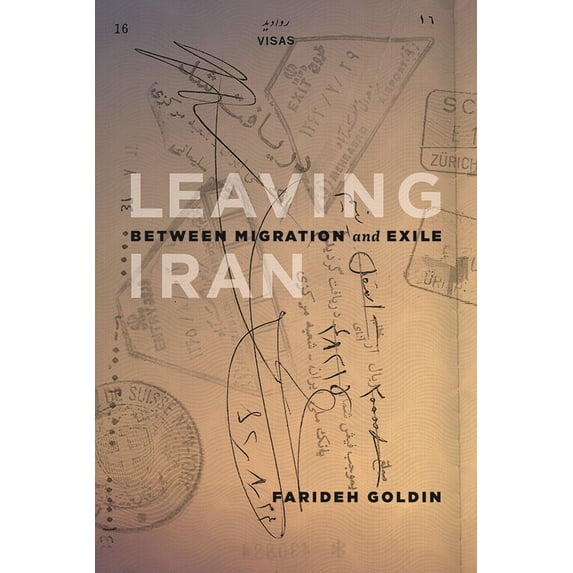 Our Lives: Diary, Memoir, and Letters Series: Leaving Iran : Between Migration and Exile (Paperback)