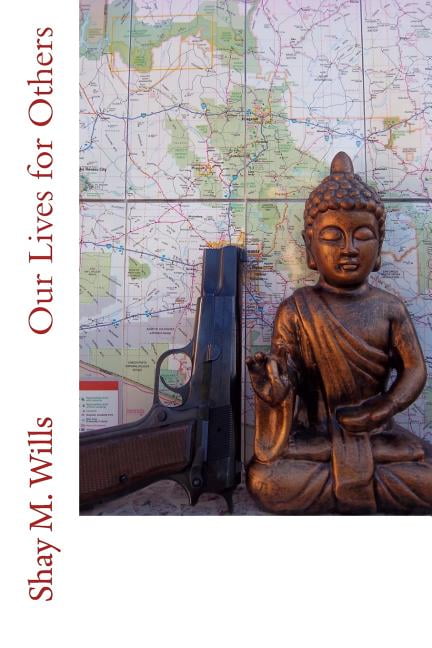 Our Lives for Others (Paperback) by Shay M Wills