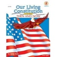 thumbnail image 1 of Pre-Owned Our Living Constitution, Grades 5 - 8 (American History) (Paperback) 076822456X 9780768224566, 1 of 1