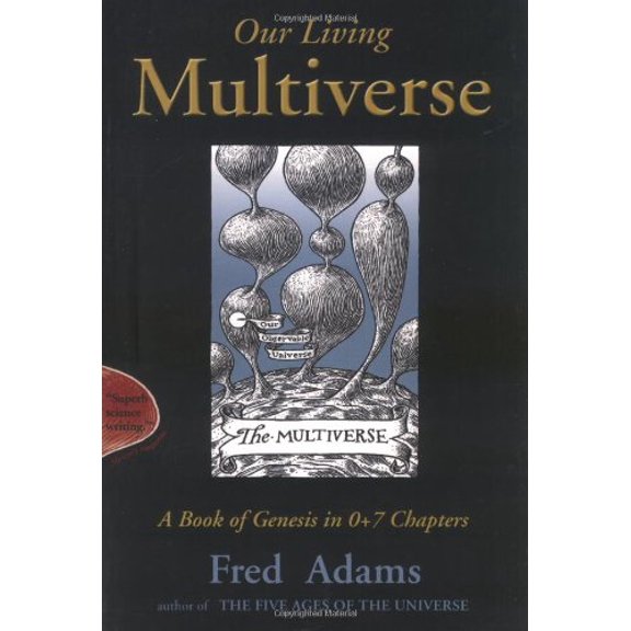 Pre-Owned Our Living Multiverse : A Book of Genesis in 0+7 Chapters (Paperback) 9780131451339