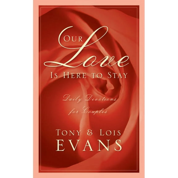 Our Love Is Here to Stay: Daily Devotions for Couples (Paperback)