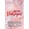 thumbnail image 1 of Our Love Unhinged, (Paperback), 1 of 1