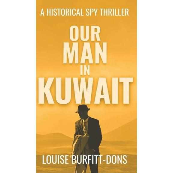 Our Man In Kuwait, (Hardcover)