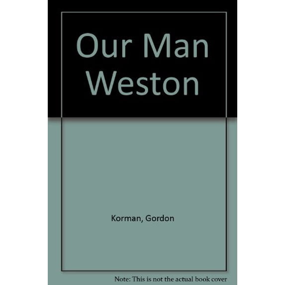 Pre-Owned Our Man Weston (Hardcover) 0590711237 9780590711234