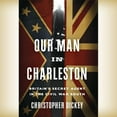 thumbnail image 1 of Our Man in Charleston: Britain's Secret Agent in the Civil War South (Audiobook), 1 of 1