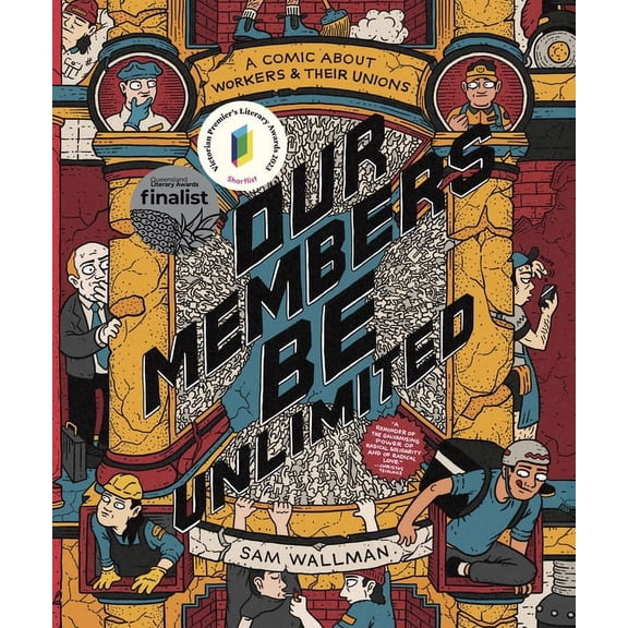 Our Members Be Unlimited: A Comic about Workers and Their Unions (Paperback)