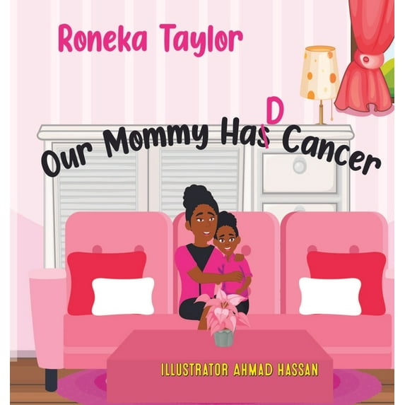 Our Mommy Had Cancer, (Hardcover)