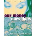 thumbnail image 1 of Pre-Owned Our Money Ourselves: Redesigning Your Relationship with Money (Paperback) 0814479995 9780814479995, 1 of 1