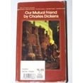 thumbnail image 1 of Pre-Owned Our Mutual Friend (Mass Market Paperback) 0553213865 9780553213867, 1 of 1
