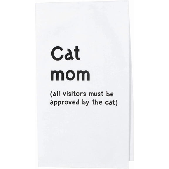 Our Name Is Mud Cat Mom All Visitors Must Be Approved By The Cat Dish Towel 19"