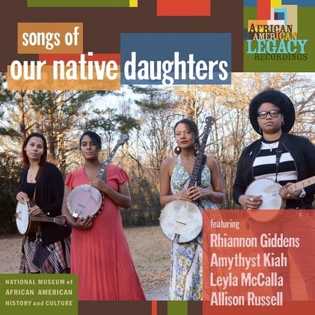 Our Native Daughters - Songs Of Our Native Daughters - Music & Performance - CD