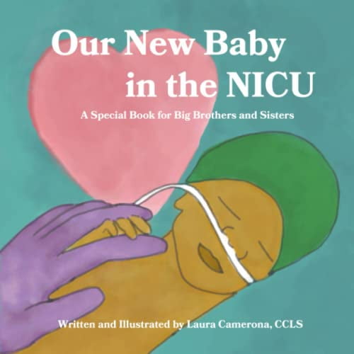 Pre-Owned Our New Baby in the NICU: A Special Book for Big Brothers and Sisters (NICU Books for Kids and Families) (Paperback) 1736788485 9781736788486