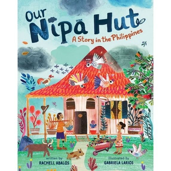 Our Nipa Hut: A Story in the Philippines, (Hardcover)