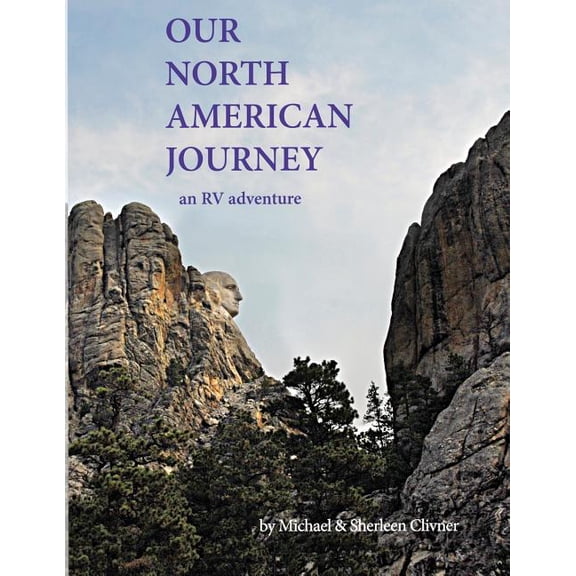 Our North American Journey: An RV Adventure, (Paperback)