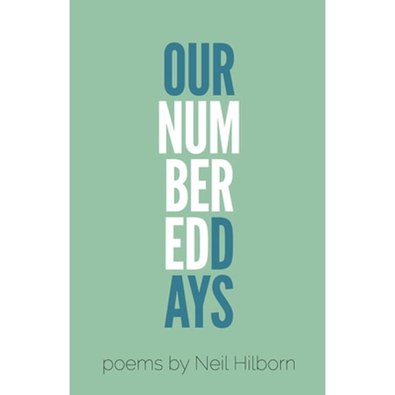 Pre-Owned Our Numbered Days (Paperback) 0989641562 9780989641562
