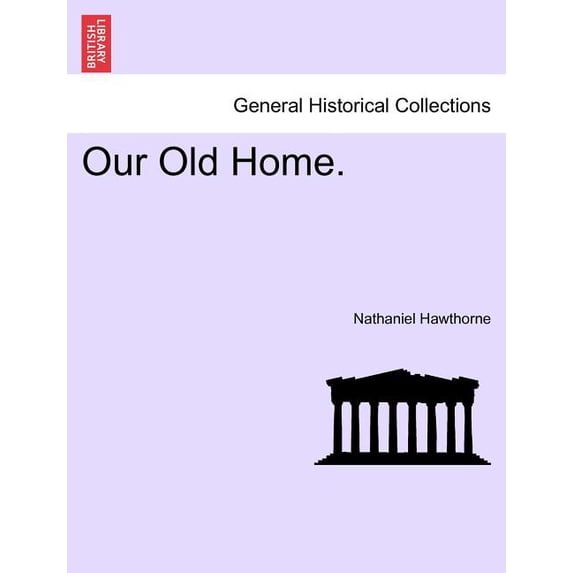 Our Old Home., (Paperback)