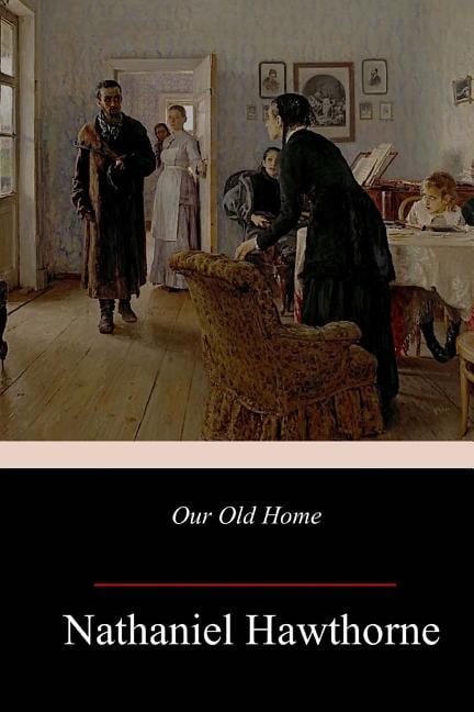Our Old Home, (Paperback)