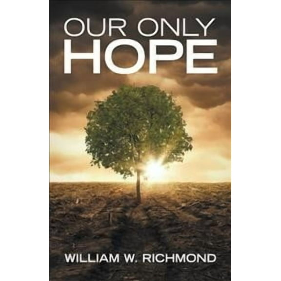 Our Only Hope (Hardcover)