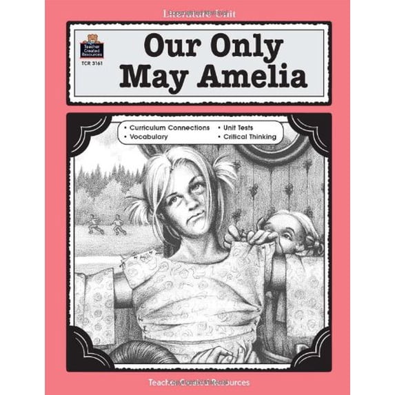 Pre-Owned Our Only May Amelia: A Guide for Using in the Classroom Paperback