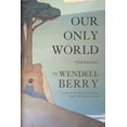 thumbnail image 1 of Our Only World: Ten Essays, (Paperback), 1 of 3