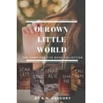 thumbnail image 1 of Our Own Little World: Our own little world : Five book Collection (Series #0) (Paperback), 1 of 1
