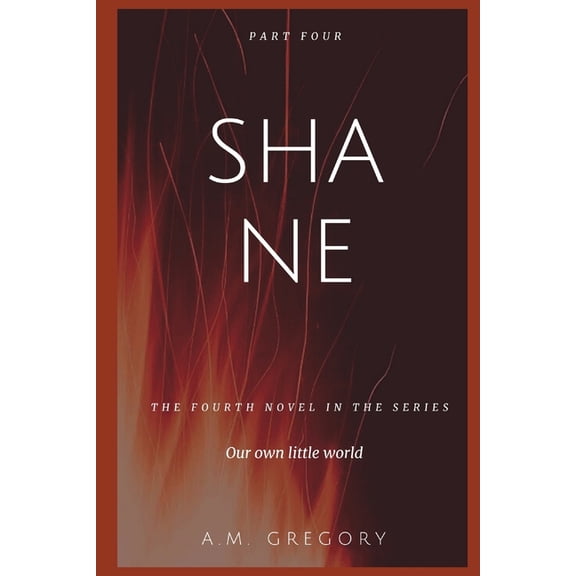 Our Own Little World: Shane (Series #4) (Paperback)