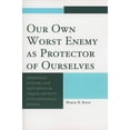thumbnail image 1 of Our Own Worst Enemy as Protector of Ourselves: Stereotypes, Schemas, and Typifications as Integral Elements in the Persu, (Paperback), 1 of 1