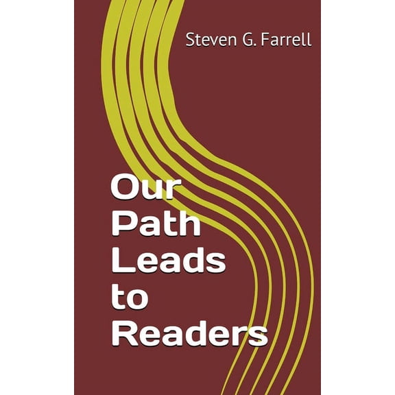 Our Path Leads to Readers; A Compilation: A Compilation, (Paperback)